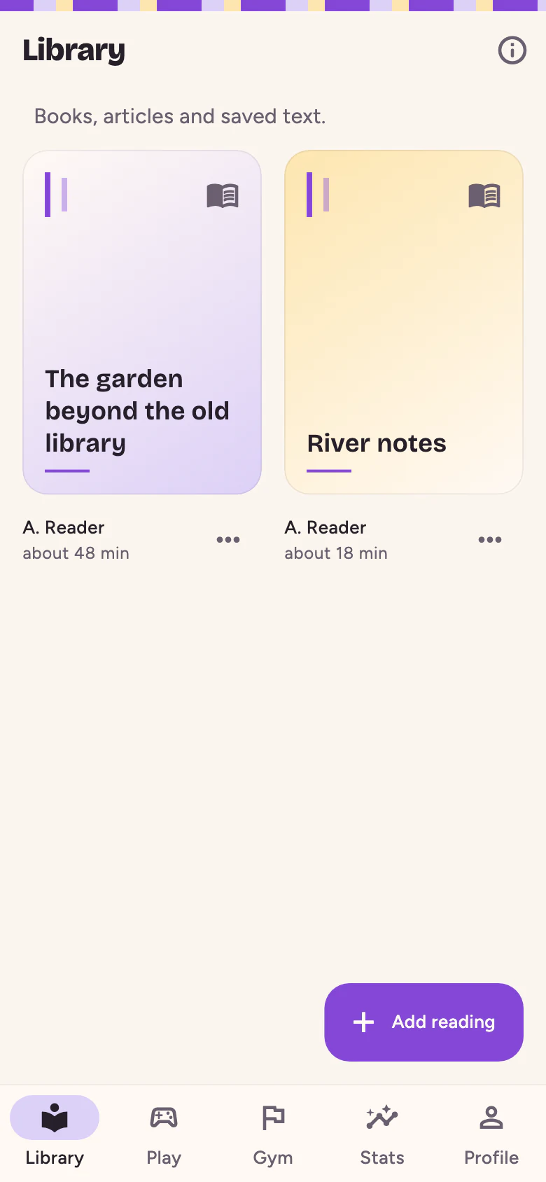 Xoreader's Library tab showing two books, “The garden beyond the old library” and “River notes”, each with its reading time, and an Add reading button.